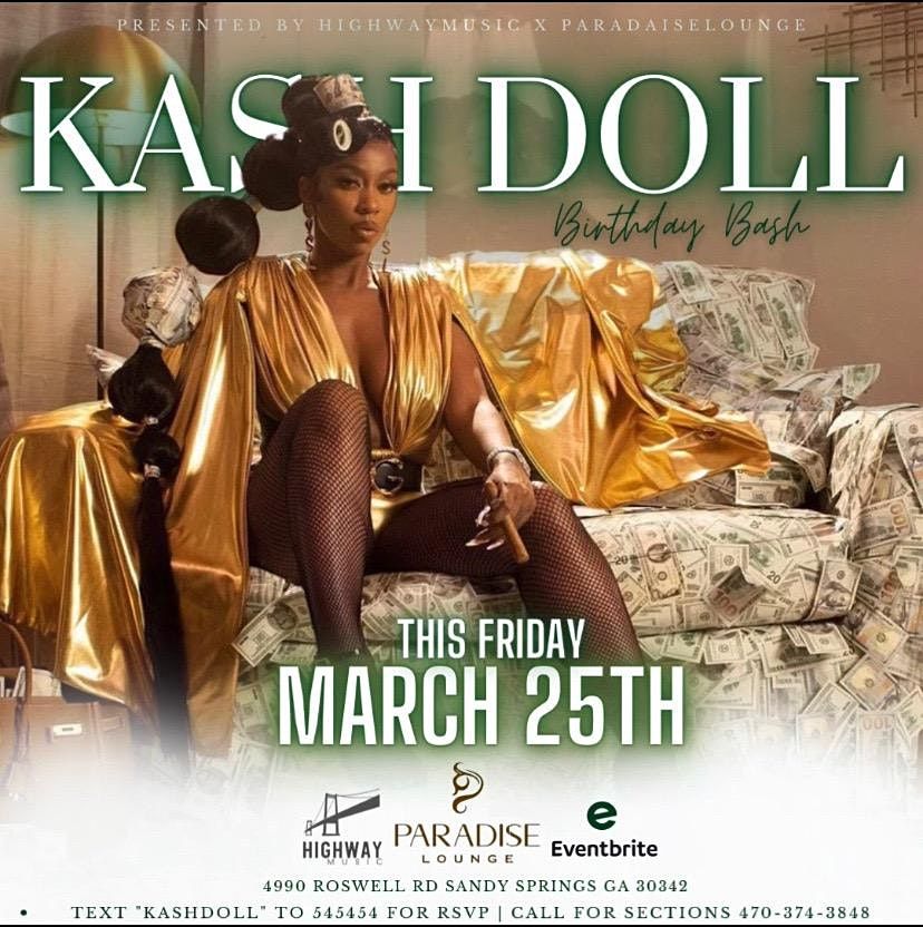 Kash Doll Live In Atlanta! Official Birthday Bash!!, Paradise Lounge Atlanta, Sandy Springs, 25 March to 26 March